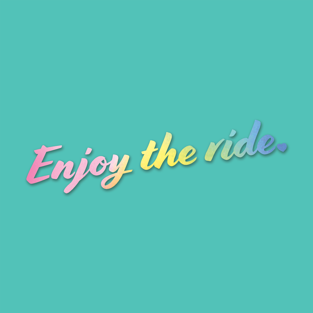 Enjoy The Ride Diecut Sticker